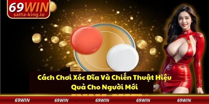 cách chơi xóc đĩa